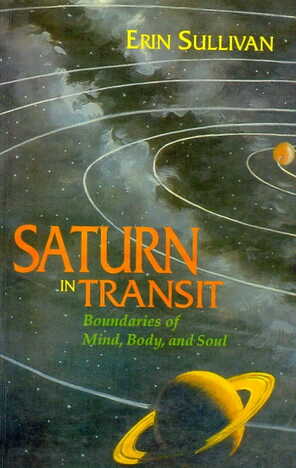 Saturn In Transit [Out Of Print] By Erin Sullvin  [MLBD]