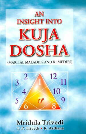 An Insight into Kuja Dosha by Mridula Trivedi & T.P Trivedi [AP]