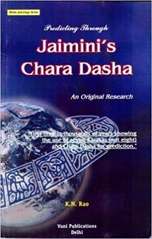 Predicting through Jaimini's Chara Dasha: An Original Research [VP]