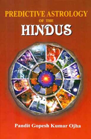 Predictive Astrology of The Hindus by Pandit Gopesh Kumar Ojha  [MLBD]