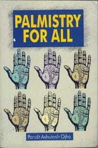 Palmistry for All By Pandit Ashutosh Ojoh [MiscP]