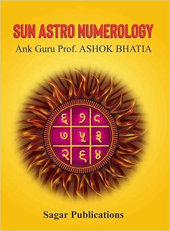 Sun Astro Numerology - English - Ank Guru Prof. Ashok Bhatia - Sagar Publications