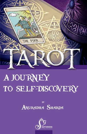 Tarot : A Journey To Self Discovery by Anuradha Sharda [SA]