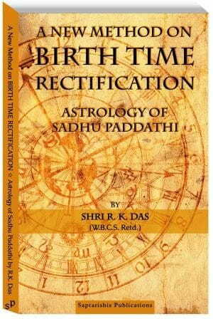 A New Method on Birth Time Rectification by Shri. R.K. Das [SA]