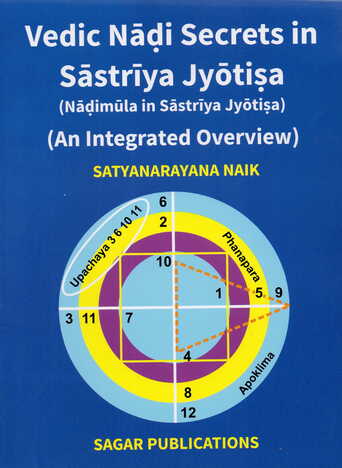 Vedic Nadi Secrets in Sastriya Jyotisa by Satyanarayana Naik sagar publications astrology books