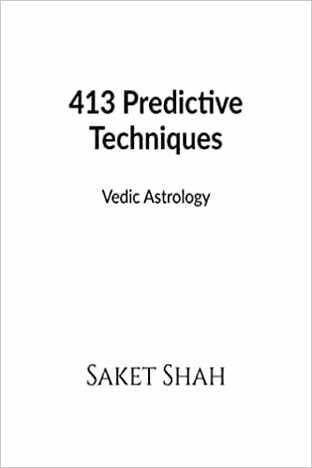 413 Predictive Techniques : Vedic Astrology