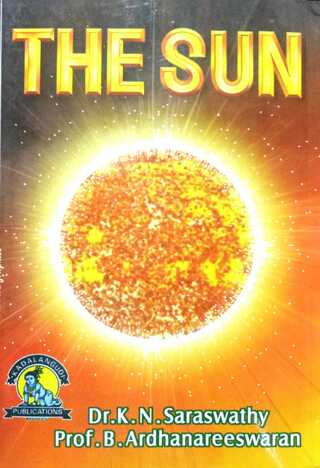 The Sun by Dr. K N Saraswathy & Prof. B. Ardhanareswar [KaP]