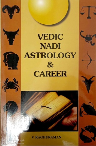 Vedic Nadi Astrology & Career By V. Raghuraman [Stp]