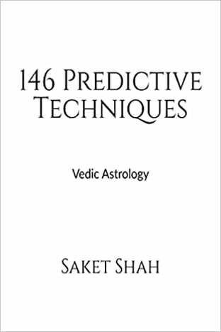 146 Predictive Techniques : Vedic Astrology