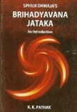 Brihad Yavana Jataka: An Introduction By K K Pathak [AP]