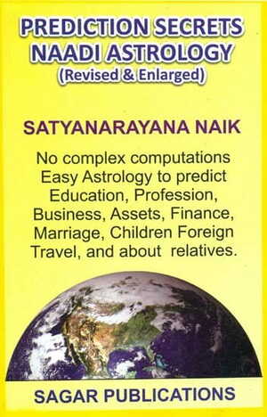 Prediction Secrets Naadi Astrology (Revised and Enlarged) by Satyanarayana Naik sagar publications astrology books