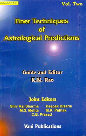 Finer Techniques of Astrological Predictions vol-1 & 2 guided by by K N Rao [VP]