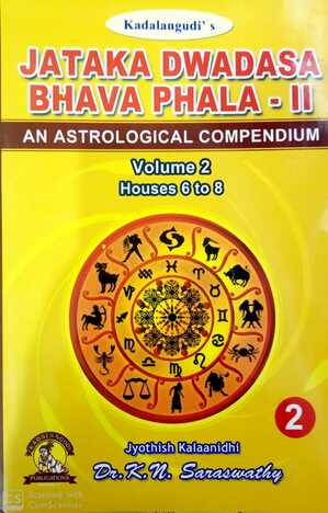 Jataka Dwadasa Bhava Phala Vol 1, 2 & 3[otp] By Dr. K N Saraswathy [KaP]