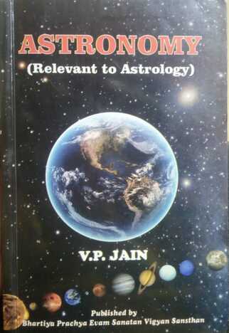 Astronomy : Relevant to Astrology by V P Jain [MiscP]