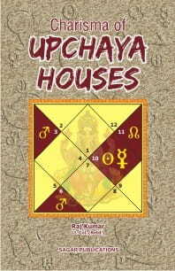 Charisma of Upchaya Houses By Lft. Col Raj Kumar sagar publications astrology books