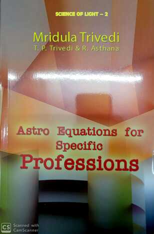 Astro Equations For Specific Professions By Mridula Trivedi ( MLBD )